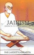 Jainism: Anwers To Your Questions!