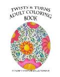 Twists & Turns Adult Coloring Book