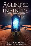 A Glimpse into Infinity: Channeled Messages Beyond Time