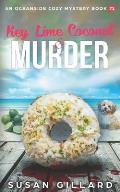 Key Lime Coconut & Murder: An Oceanside Cozy Mystery Book 71