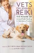 Vets on Animal Reiki The Power of Animal Reiki Healing in Veterinary Practice