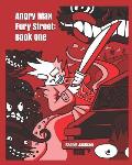 Angry Max Fury Street: Book One