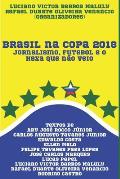 Brasil na Copa 2018: Jornalismo, futebol e o hexa que n?o veio