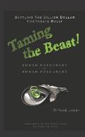 Taming the Beast: Human Resources vs. Human Resources