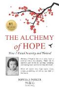 The Alchemy of Hope: How I Faced Insanity and Thrived
