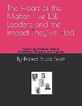 The Heart of the Matter: Five ESL Leaders and the Impact They've Had: Featuring Krashen, O'Neill, VanPatten, Gregory, and Hopkins
