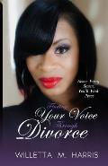 Finding Your Voice Through Divorce