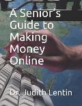 A Senior's Guide to Making Money Online