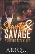 Shawty & Savage A Detroit Love Story