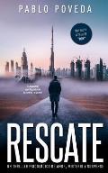 Rescate: una novela de Don, el millonario que llega donde la justicia no puede: Un thriller psicol?gico de amor, misterio y sus