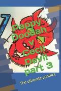 Pappy Doodah V Cecil Devil part 3: The ultimate conflict