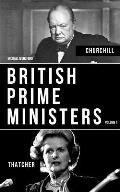 British Prime Ministers Volume 1: Margaret Thatcher And Winston Churchill