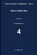 Have a Nice Day: The Chronicles of Waltham - Vol. 4