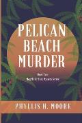Pelican Beach Murder: Book Two in the Meg Miller Cozy Mystery Series