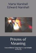 Prisms of Meaning: Unconditional Meaning in Unavoidable Suffering