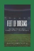 Feet of Dreams: Same Game, Different Continent: Coaching Youth Soccer in Africa and America