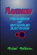 Maxtricity: The Science Of Entangled Electrons