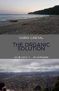 Osiris Cabral the Organic Solution: Your World Your Power