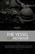 The Vessel of Honour: A Prepared Work