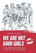 We Are Not Good Girls: Rhythms of the Road