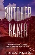 The Butcher Baker: The Search for Alaskan Serial Killer Robert Hansen
