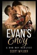 Evan's Envy: A Bad Boy Romance