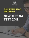Full Kanji Read and Write New Jlpt N4 Test 2019: Complete Kanji Vocabulary List You Need to Know to Pass the Japanese Language Proficiency Test N4. Pr