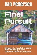 Final Pursuit: Mystery in the Adirondacks With Whidbey Island Detective Shane Lindstrom