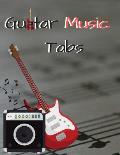 Guitar Music Tabs: 8.5inX11in 100 pages