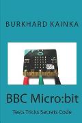 BBC Micro: bit: Test Tricks Secrets Code