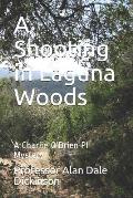 A Shooting in Laguna Woods: A Charlie O'Brien PI Mystery