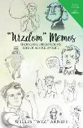 Wizdom Memos: Thoughts, Observations, Bits of Advice on Life