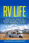 RV Life: What You Need to Know Before You Buy and Travel in an RV