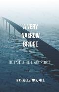 A Very Narrow Bridge: The fate of the Jewish people