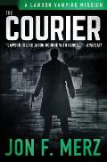 The Courier: A Supernatural Espionage Urban Fantasy Series