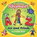 Confident Rhymers - Are Good Friends