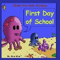 Oliver the Cute Octopus - First Day of School: Enhance your child confidence to interact with other kids (Children's Moral Bedtime Story)