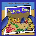 Oliver the Cute Octopus - Picture Day: Help your child embrace their inner smile (Children's Moral Bedtime Story)