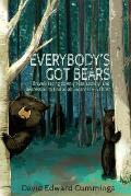 Everybody's Got Bears: Bravely Facing Down Stress, Anxiety, and Depression to Find an Abundant Life in Christ