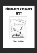 Minnesota Pioneers 1871.: Ole Iver Berg and Hans Hansen