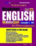 Preston Lee's Beginner English With Workbook Section Lesson 1 - 20 For French Speakers (British Version)