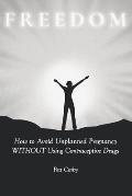 How to Avoid Unplanned Pregnancy WITHOUT Using Contraceptive Drugs