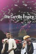 The Carrillo Empire: Love Or Loyalty