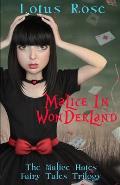 Malice in Wonderland: The Malice Hates Fairy Tales Trilogy