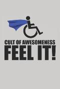 Cult of Awesomeness - Feel It!: 100 pages, 6 x 9 in (15.2 x 22.9 cm)