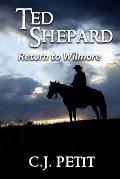 Ted Shepard: Return to Wilmore