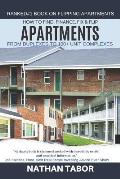 How to Find, Finance, Fix & Flip Apartments: From Duplexes to 100+ Units