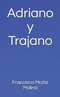 Adriano Y Trajano