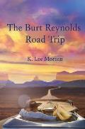 The Burt Reynolds Road Trip