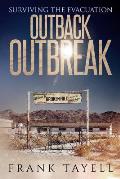 Surviving the Evacuation: Outback Outbreak